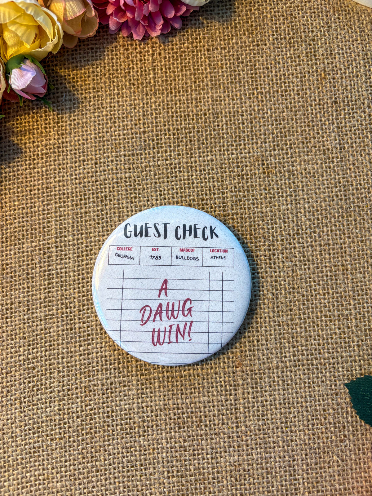 A Dawg Win - University of Georgia Inspired Button