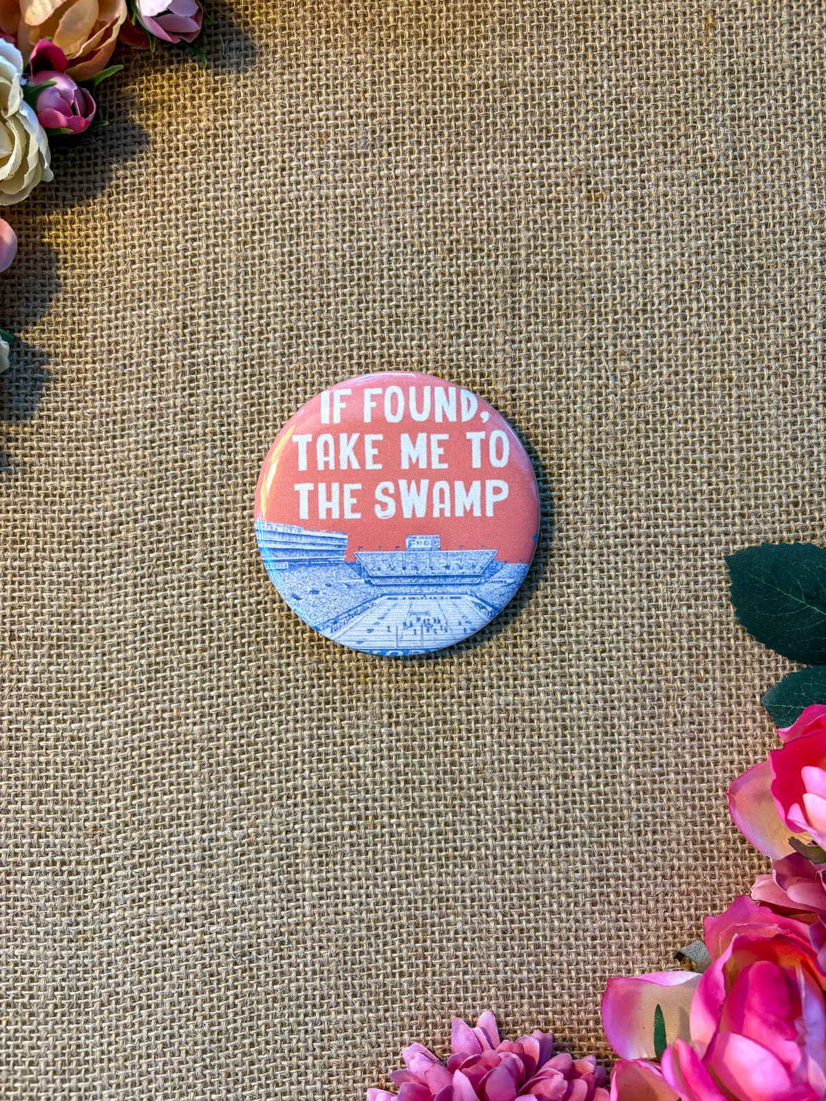 If Found Take Me To The Swamp - University of Florida Inspired Button