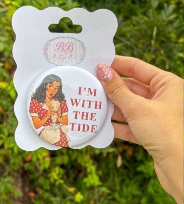 I’m with the tide - University of Alabama inspired button